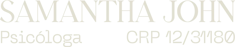 Samantha John, Psicóloga, CRP 12/31180